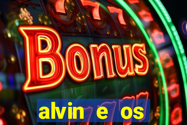 alvin e os esquilos 3 filme completo dublado mega filmes